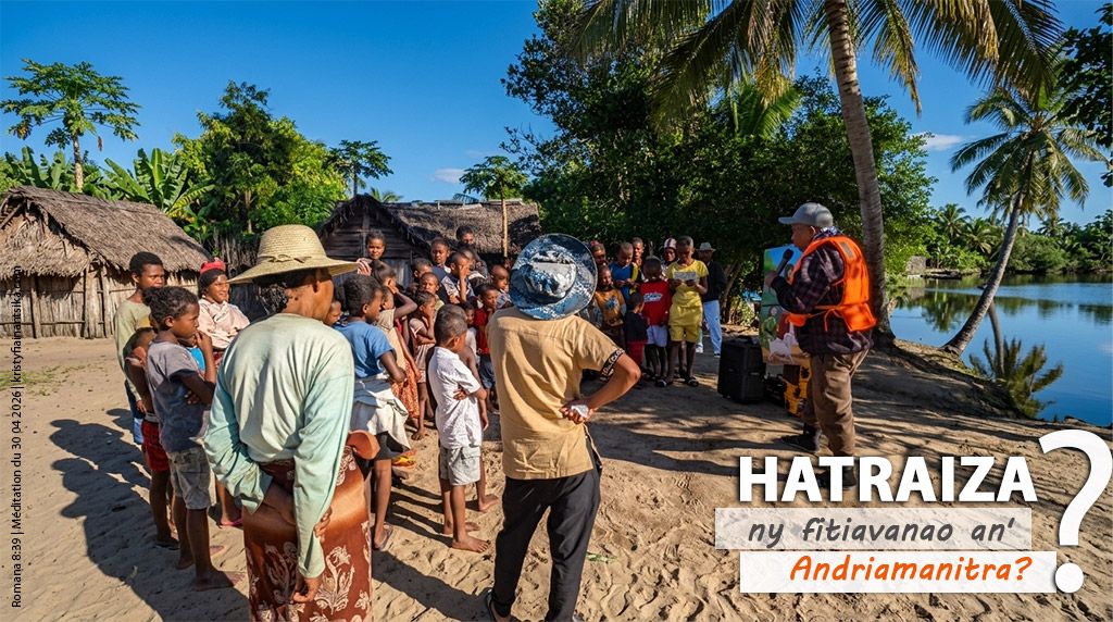 Hatraiza ny fitiavanao an' Andriamanitra?